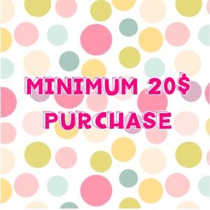 Minimum $20 Purchases going forward 💞